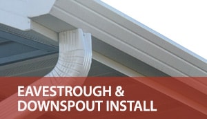 Eavestrough and Downspout Install